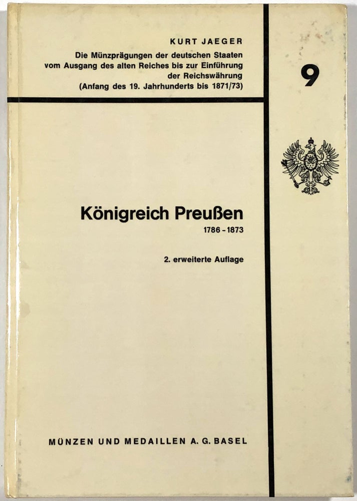 Item #B30940 Konigreich Preussen 1786-1873. Kurt Jaeger.