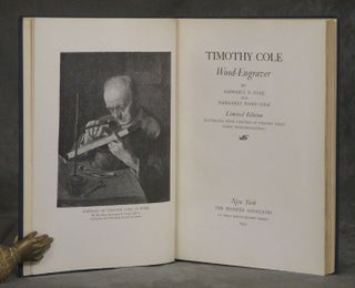 Timothy Cole: Wood-Engraver (with letters from Timothy Cole to Bella Landauer) + Considerations on Engraving by Timothy Cole (Two volumes)