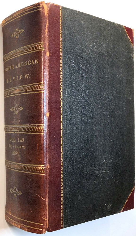 Item #B32980 The North American Review: Vol. CXLIX July-December 1889 (Six issues bound in one volume). Lloyd Bryce.