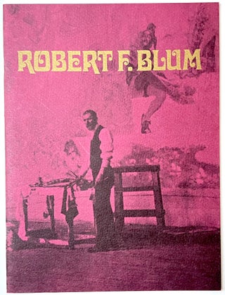 Item #B33308 A Retrospective Exhibition: Robert F. Blum, 1857-1903. Robert F. Blum