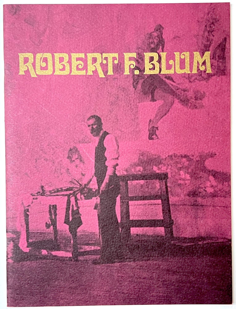Item #B33308 A Retrospective Exhibition: Robert F. Blum, 1857-1903. Robert F. Blum.