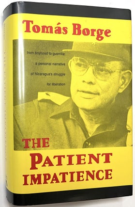 Item #B33571 The Patient Impatience: From Boyhood to Guerilla--A Personal Narrative of...