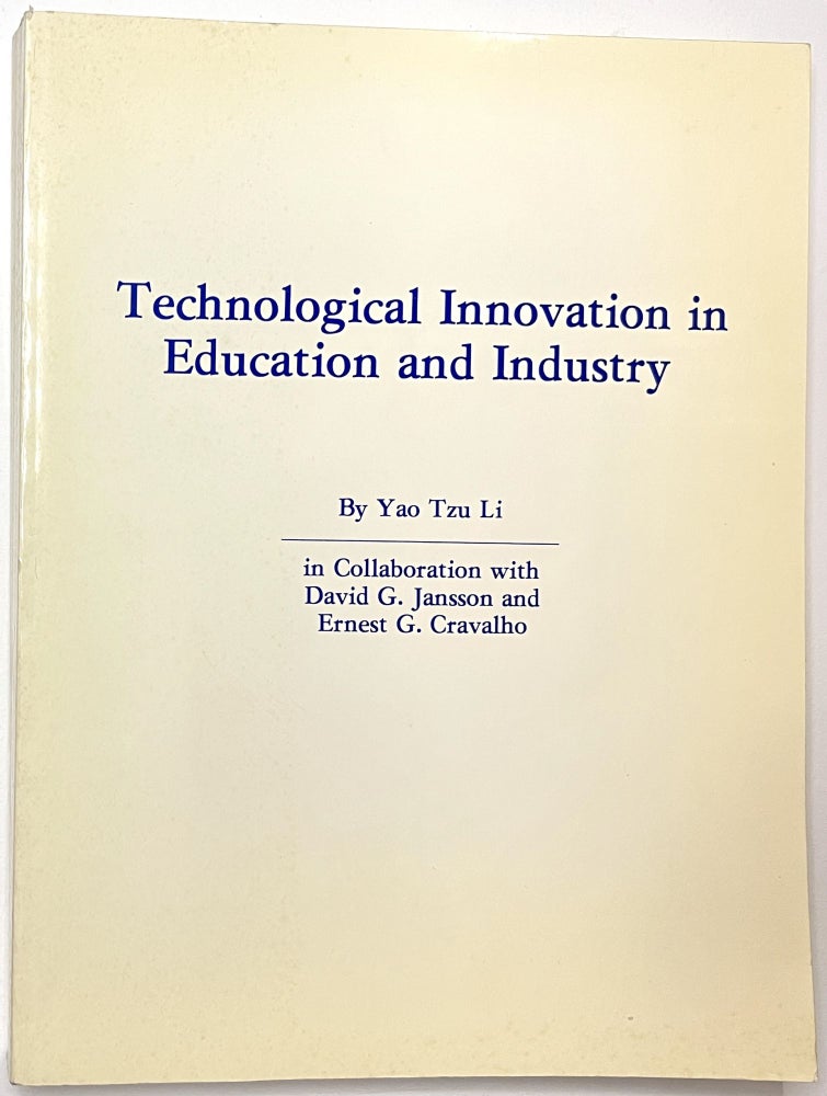Item #B33627 Technological Innovation in Education and Industry (Working Draft). Yao Tzu Li.