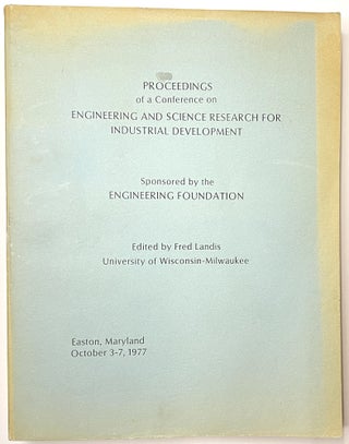 Item #B33628 Proceedings of a Conference on Engineering and Science Research for Industrial...