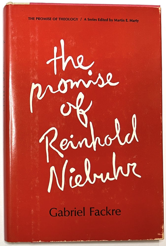 Item #B33661 The Promise of Reinhold Niebuhr. Gabriel Fackre.