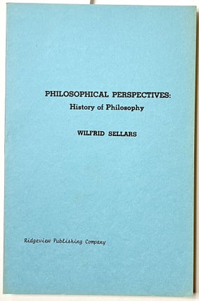 Item #B33669 Philosophical Perspectives: History of Philosophy. Wilfrid Sellars