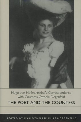 Item #B34312 The Poet and the Countess: Hugo von Hofmannsthal's Correspondence With Countess...