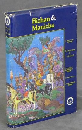 Item #B35827 An Abridged Version of Bizhan and Manizha: A Story Taken from the Shahnama of...