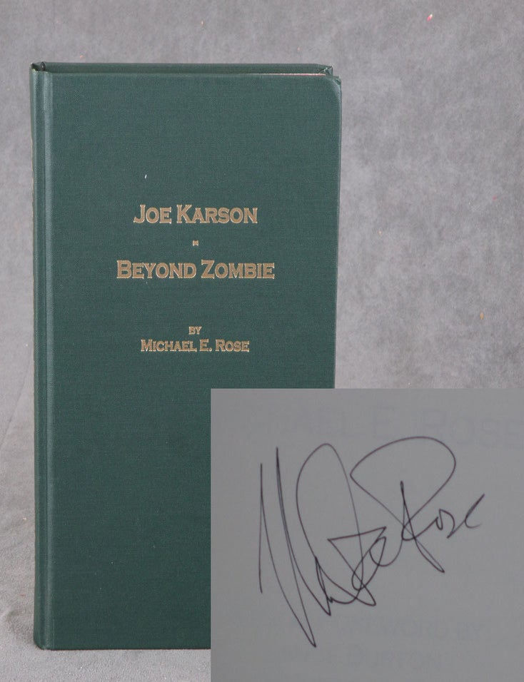 Joe Karson: Beyond Zombie | Michael E. Rose | First edition