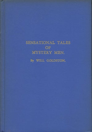 Item #B35973 Sensational Tales of Mystery Men. Will Goldston
