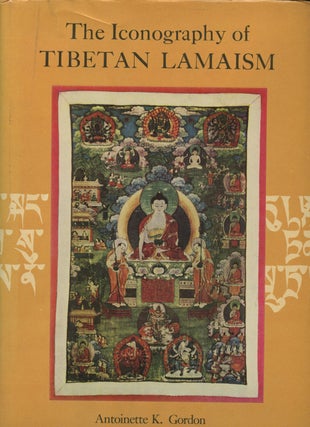 Item #B36209 The Iconography of Tibetan Lamaism. Antoinette K. Gordon