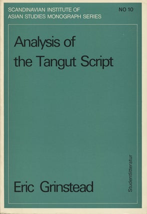 Item #B36296 Analysis of the Tangut Script (Scandinavian Institute of Asian Studies Monograph...