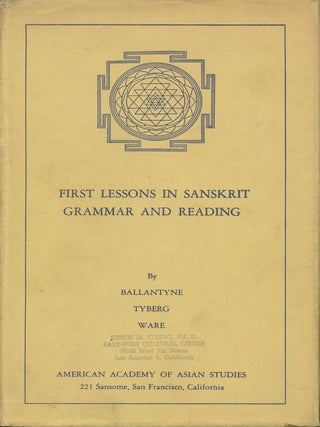 Item #B36404 First Lessons in Sanskrit Grammar and Reading. James R. Ballantyne, Lawrence A....