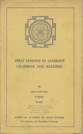 Item #B36404 First Lessons in Sanskrit Grammar and Reading. James R. Ballantyne, Lawrence A....
