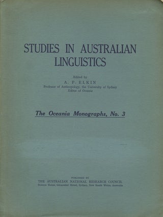 Item #B36419 Studies in Australian Linguistics. A. P. Elkin