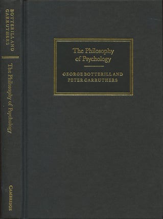 Item #B36588 The Philosophy of Psychology. George Botterill, Peter Carruthers