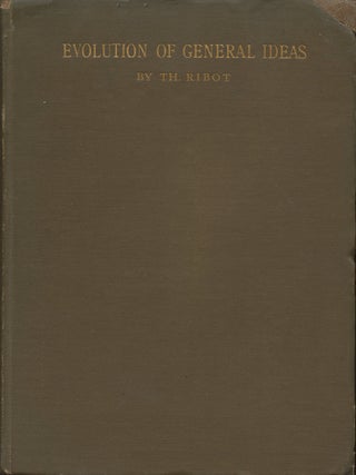 Item #B36690 The Evolution of General Ideas. Th. Ribot, Frances A. Welby