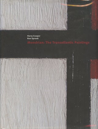 Item #B37397 Mondrian: The Transatlantic Paintings. Harry Cooper, Ron Spronk