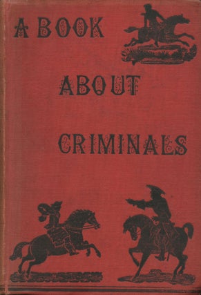 Item #B37445 A Book About Criminals. Susanna Meredith