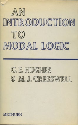 Item #B37615 An Introduction to Modal Logic. G. E. Hughes, M J. Cresswell