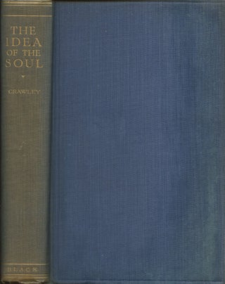 Item #B38228 The Idea of the Soul. A. E. Crawley