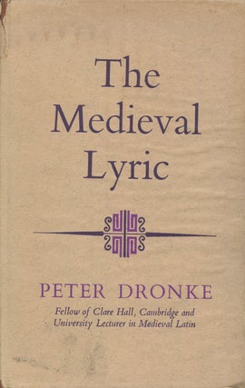 Item #B38452 The Medieval Lyric. Peter Dronke