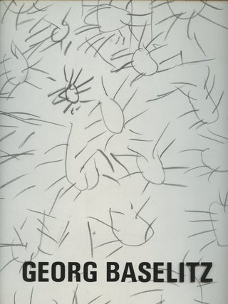 Item #B38646 Georg Baselitz. Georg Baselitz
