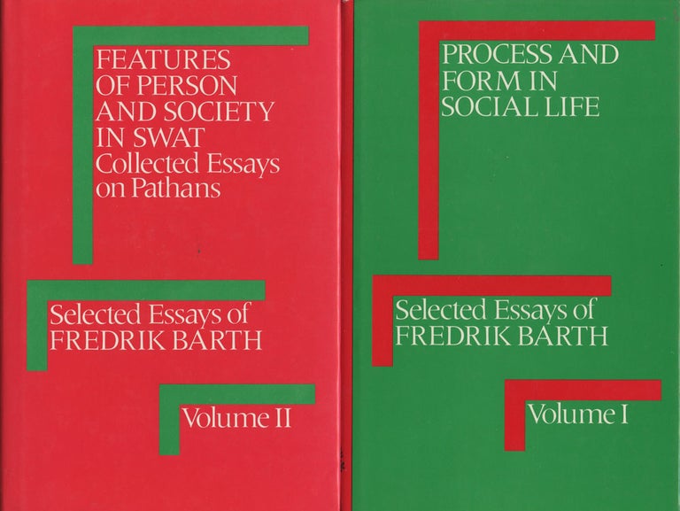 Item #B38784 Process and Form in Social Life: Selected Essays of Fredrik Barth--Volumes I and II (Two volume set). Fredrik Barth, Adam Kuper.
