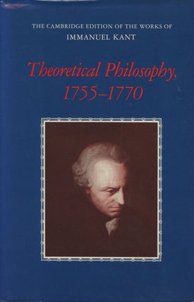 Item #B38815 Theoretical Philosophy, 1755-1770. Immanuel Kant, David Walford, Ralf Meerbote