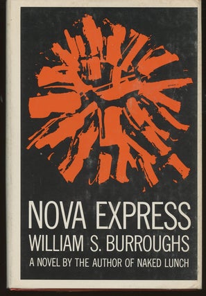 Item #B39070 Nova Express. William S. Burroughs