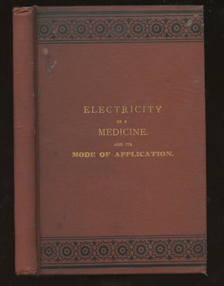 Item #B39194 Electricity as a Medicine, and Its Mode of Application. John Ives
