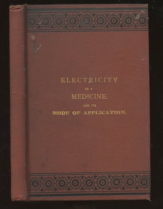 Item #B39194 Electricity as a Medicine, and Its Mode of Application. John Ives