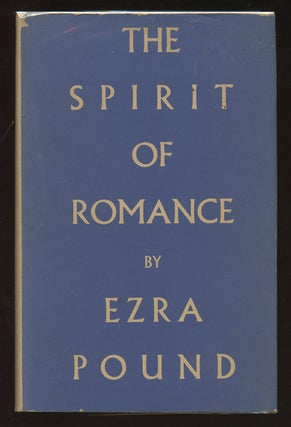 Item #B39247 The Spirit of Romance. Ezra Pound