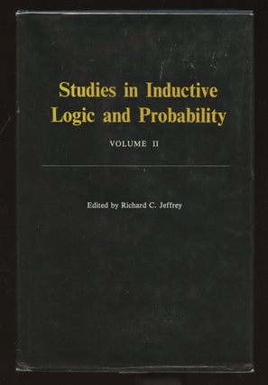 Item #B39291 Studies in Inductive Logic and Probability: Volume II (This volume only). Richard C....