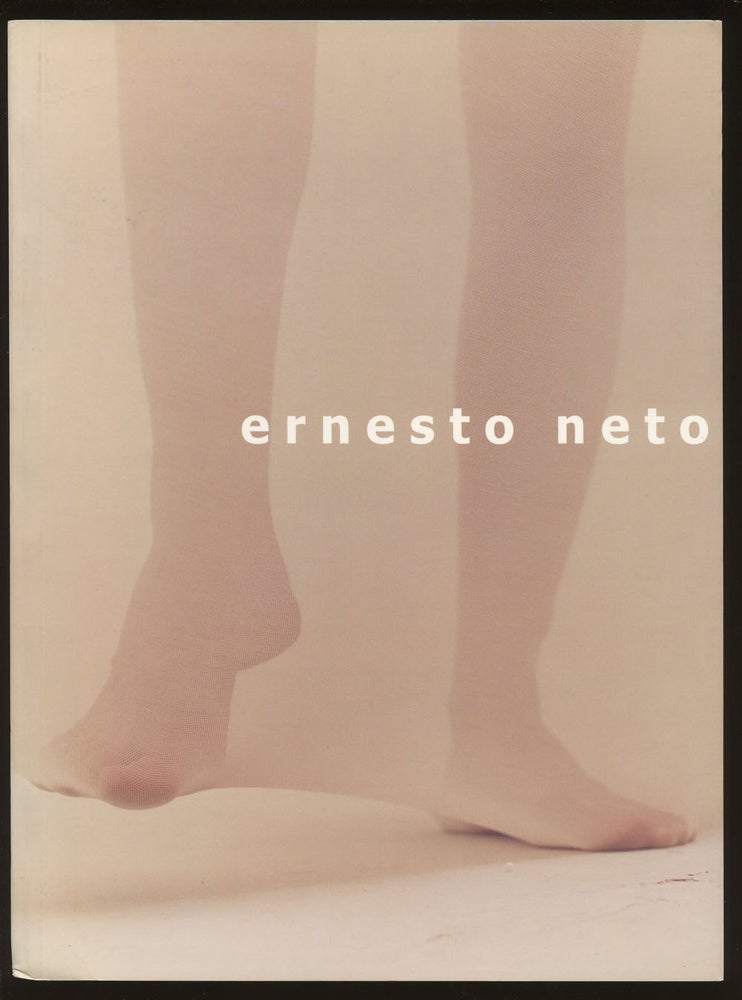 Item #B39672 Ernesto Neto: Naves, Ceus, Sonhos/Naves, Skies, Dreams. Ernesto Neto, Text, Adriano Pedrosa.