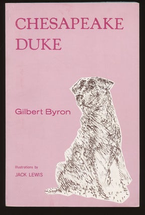 Item #B39765 Chesapeake Duke. Gilbert Byron, Jack Lewis