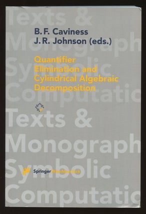 Item #B39893 Quantifier Elimination and Cylindrical Algebraic Decomposition (Texts and Monographs...