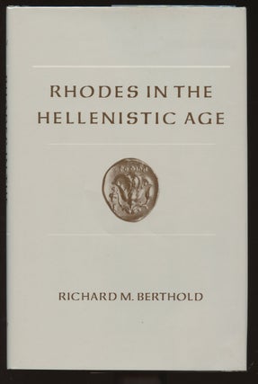 Item #B40070 Rhodes in the Hellenistic Age. Richard M. Berthold