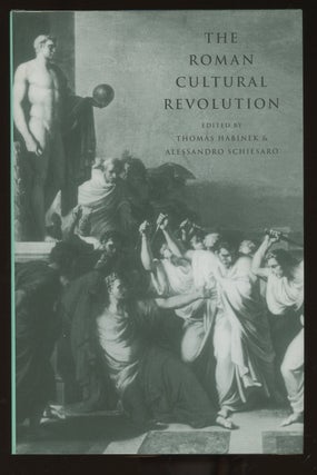Item #B40111 The Roman Cultural Revolution. Thomas Habinek, Alessandro Schiesaro