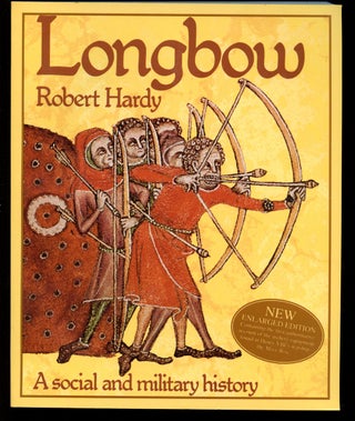 Item #B40481 Longbow: A Social and Military History. Robert Hardy