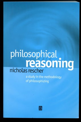 Item #B40865 Philosophical Reasoning: A Study in the Methodology of Philosophizing. Nicholas Rescher