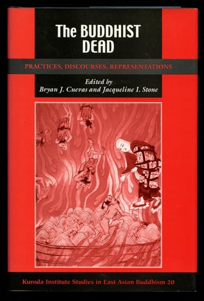 Item #B40930 The Buddhist Dead: Practices, Discourses, Representations (Studies in East Asian...