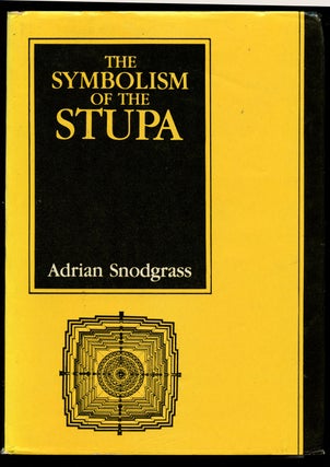 Item #B40953 The Symbolism of the Stupa. Adrian Snodgrass