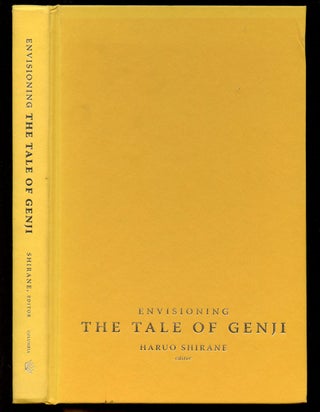 Item #B40984 Envisioning the Tale of Genji: Media, Gender, and Cultural Production. Haruo Shirane
