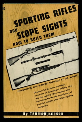 Item #B41050 Sporting Rifles and Scope Sights: How To Build Them--Directions for the...