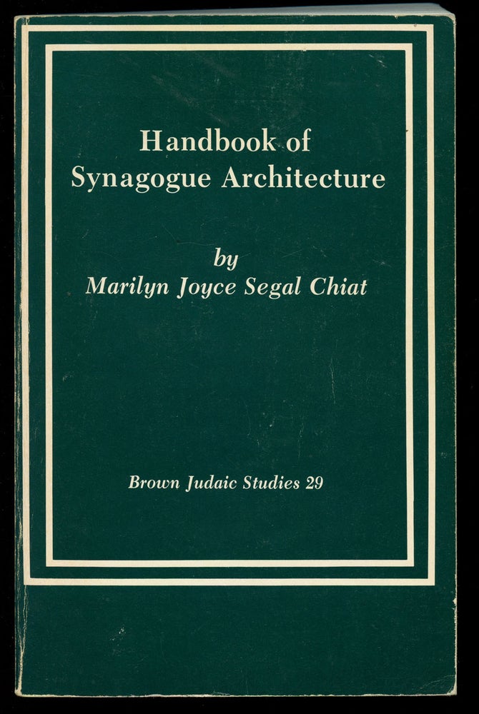 Item #B41313 Handbook of Synagogue Architecture. Marilyn Joyce Segal Chiat.