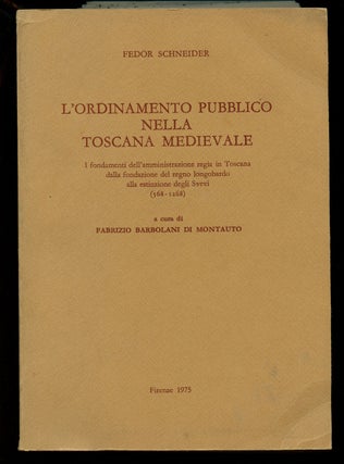 Item #B41317 L'Ordinamento Pubblico nella Toscana Medievale: I Fondamenti dell'Amministrazione...
