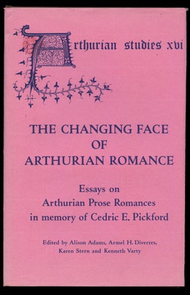 Item #B41412 The Changing Face of Arthurian Romance: Essays on Arthurian Prose Romances in Memory...