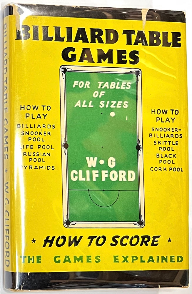 Item #B41653 Billiard Table Games for Tables of All Sizes. W. G. Clifford.