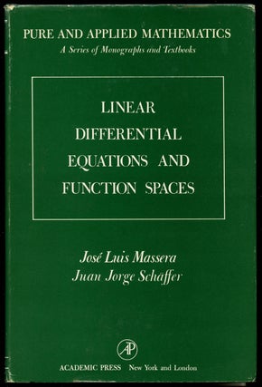 Item #B41702 Linear Differential Equations and Function Spaces. Jose Luis Massera, Juan Jorge...